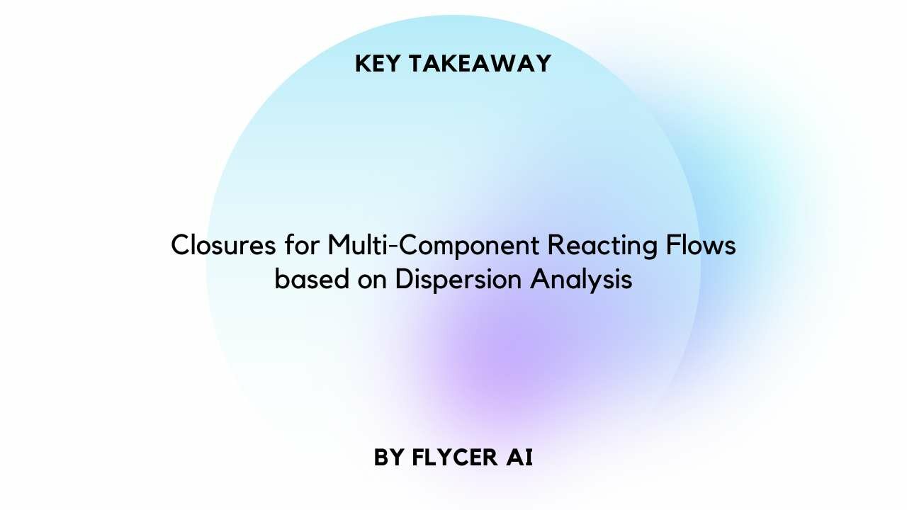 Closures for Multi-Component Reacting Flows based on Dispersion Analysis