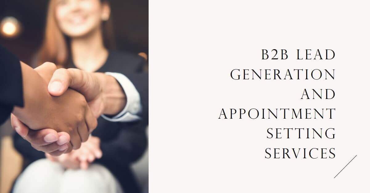  B2B Lead Generation and Appointment Setting Services