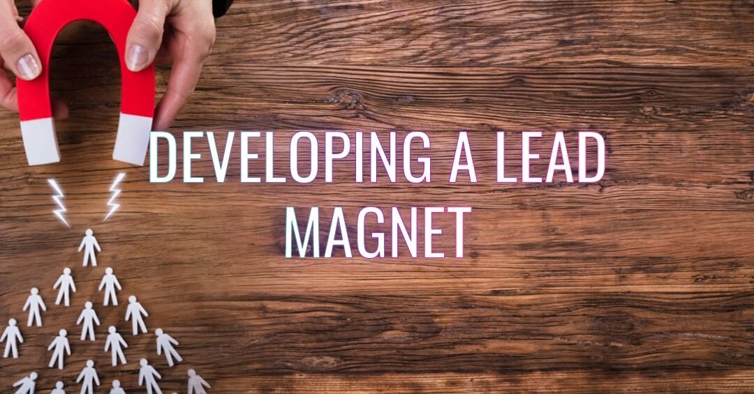 Developing a Lead Magnet