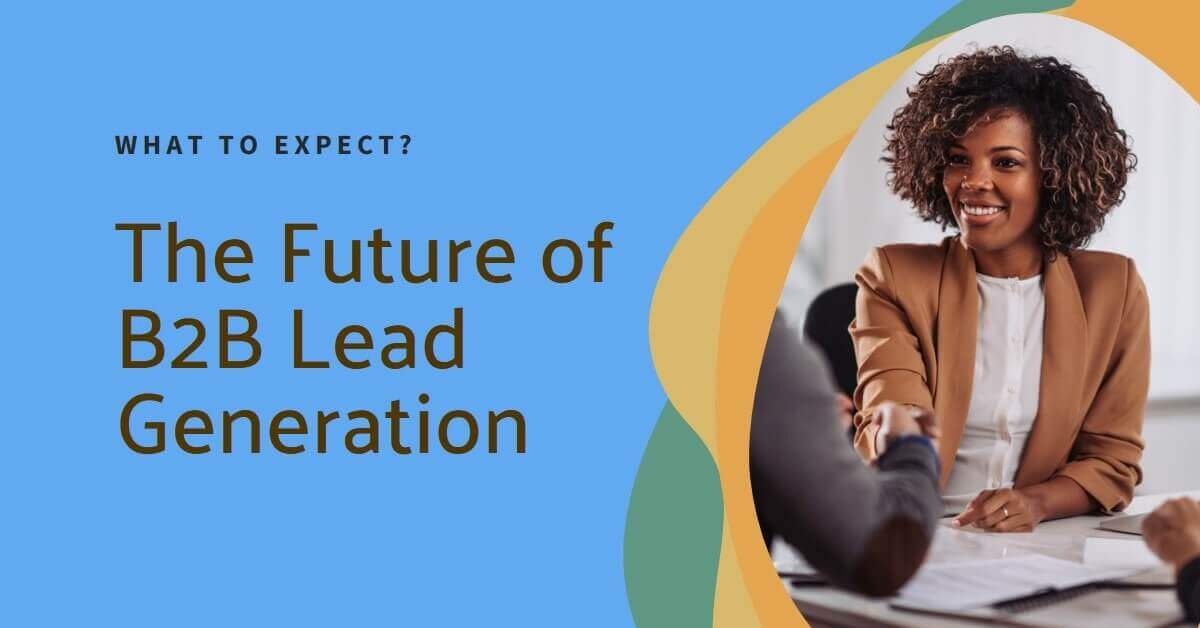 The Future of B2B Lead Generation