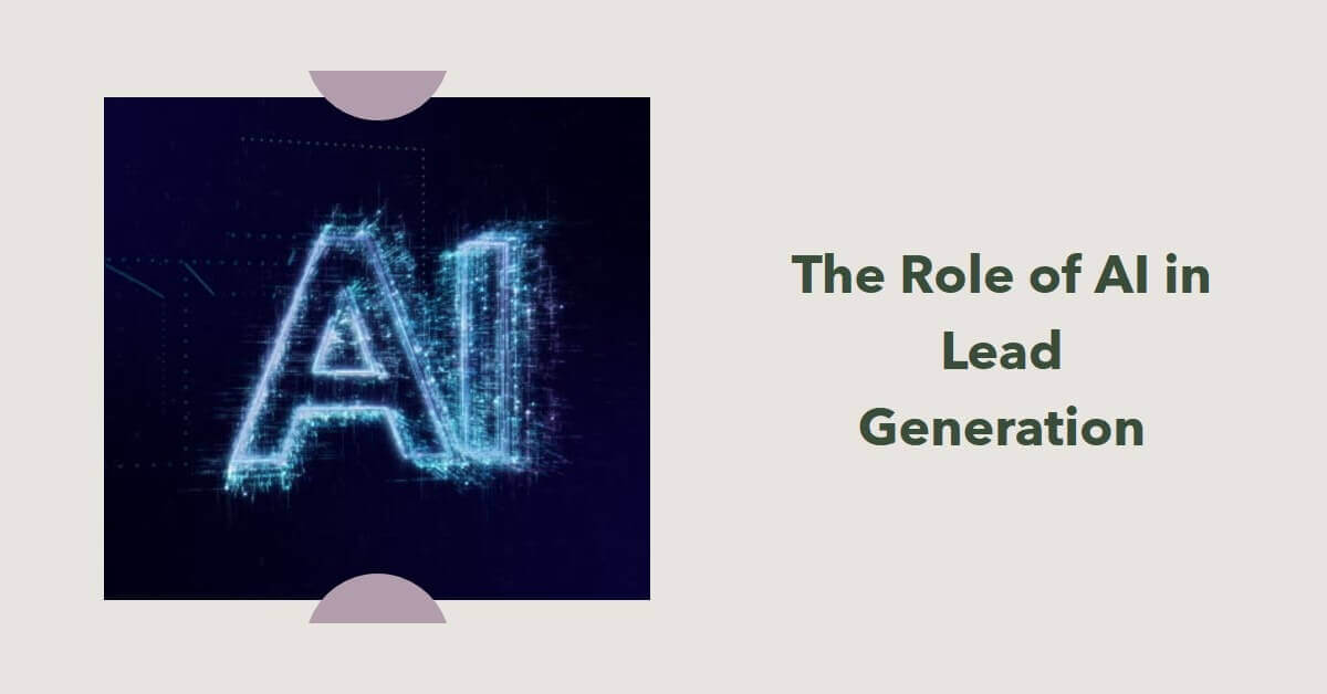 The Role of AI in Lead Generation