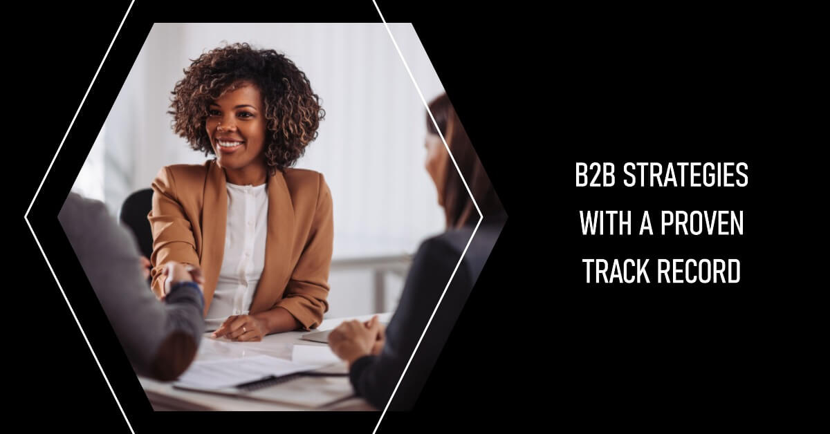 B2B Strategies with a Proven Track Record