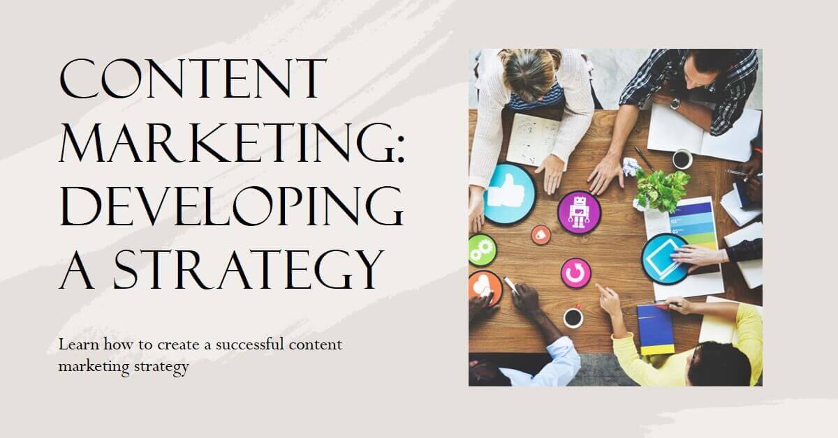 Content Marketing_ Developing a Strategy