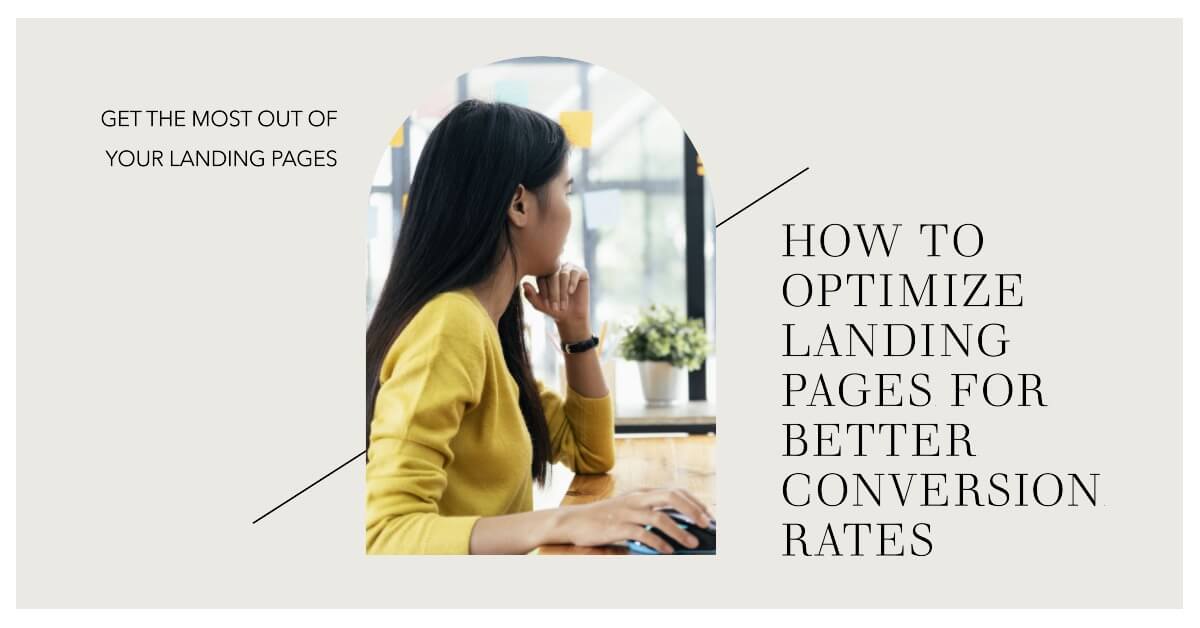 How to Optimize Landing Pages for Better Conversion Rates