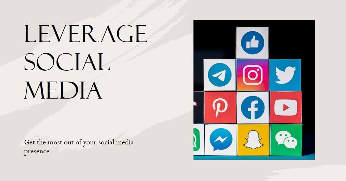 Leverage Social Media