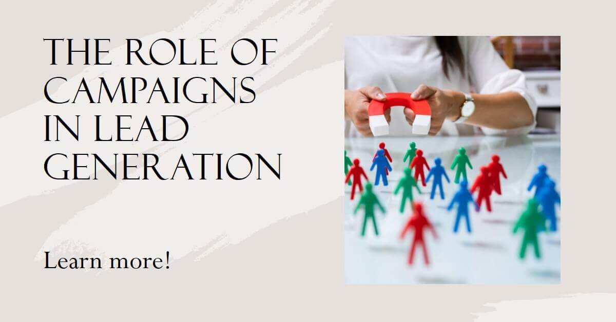 The Role of Campaigns in Lead Generation