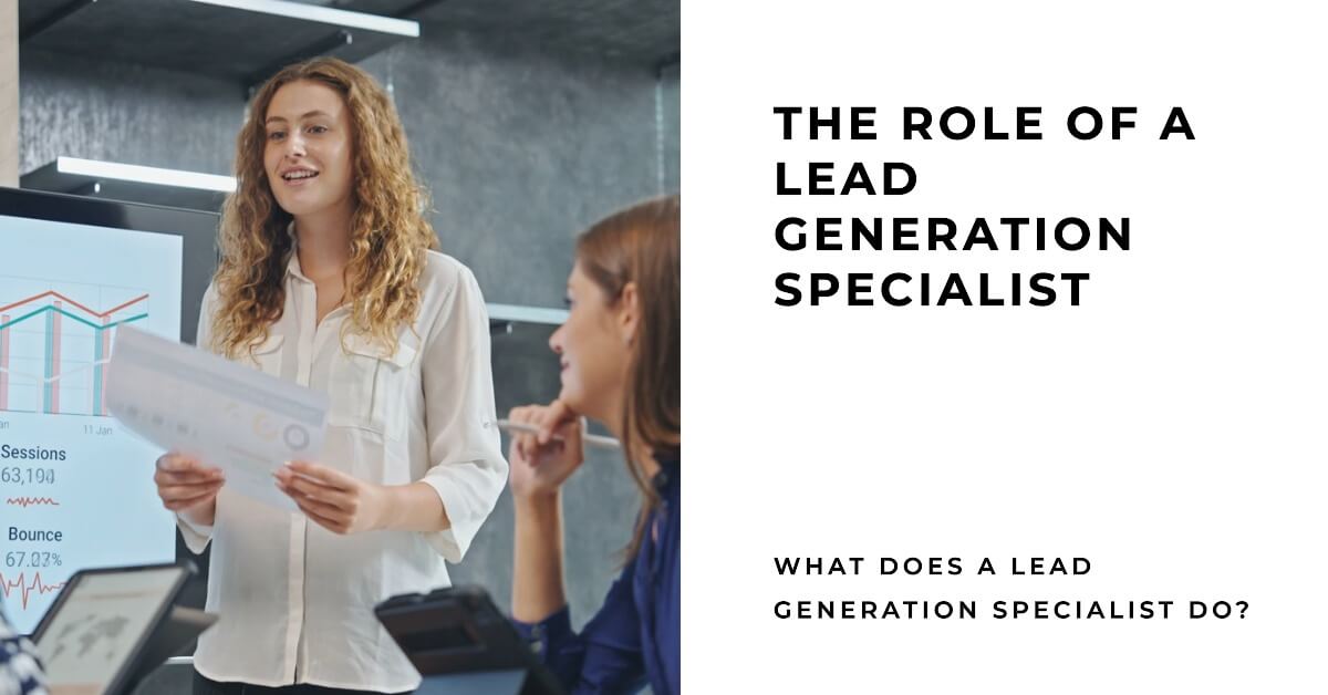 The Role of a Lead Generation Specialist