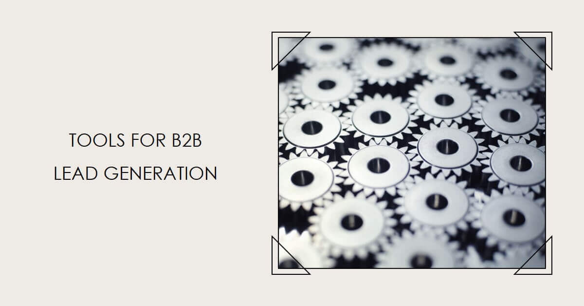 Tools for B2B Lead Generation